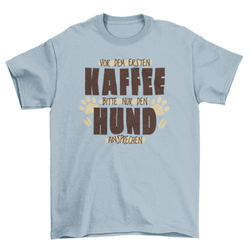 Funny dog animal quote t-shirt